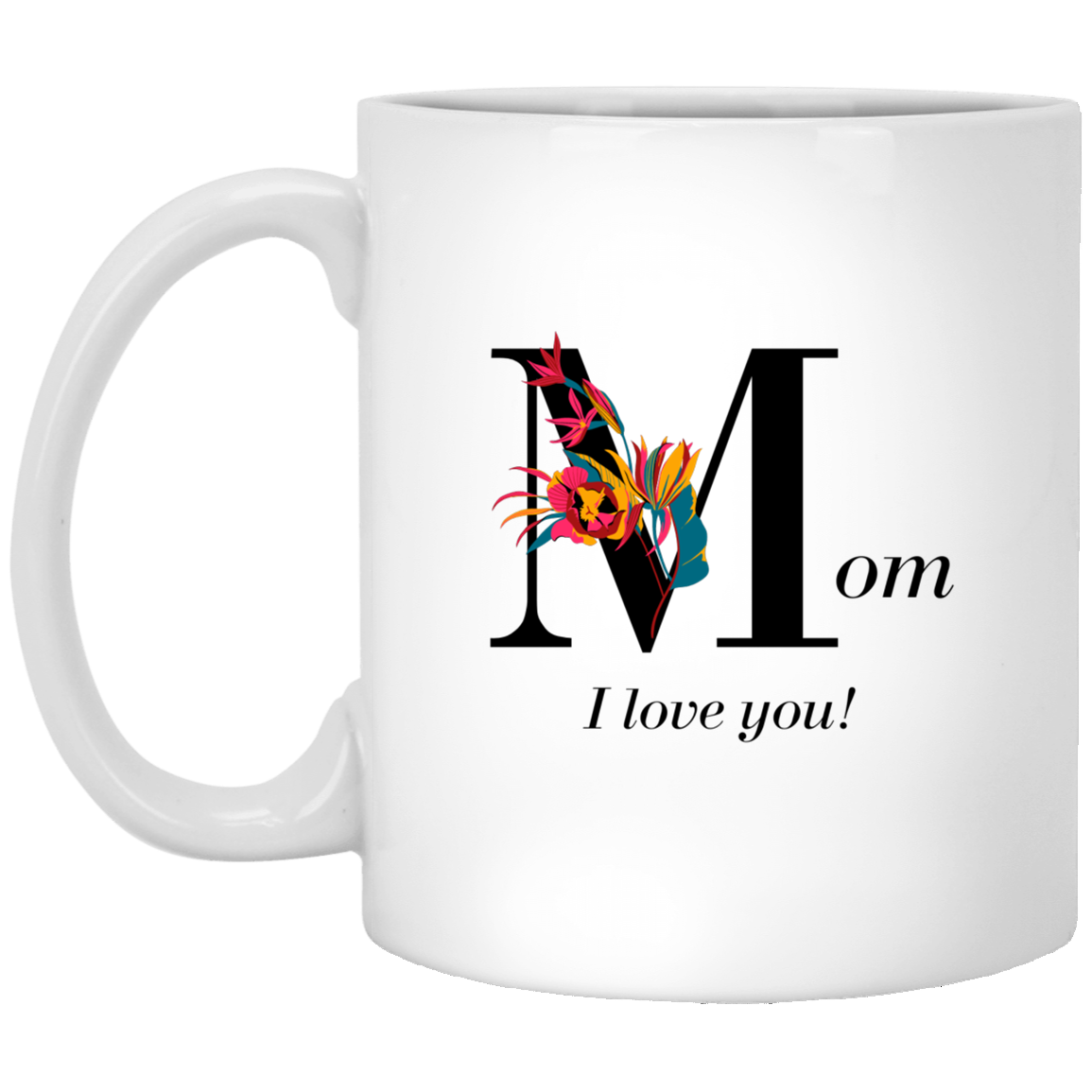 MOM I LOVE YOU