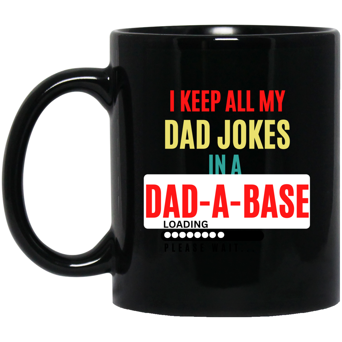 MUG DESIGNS (3) BEST DAD EVER MUG