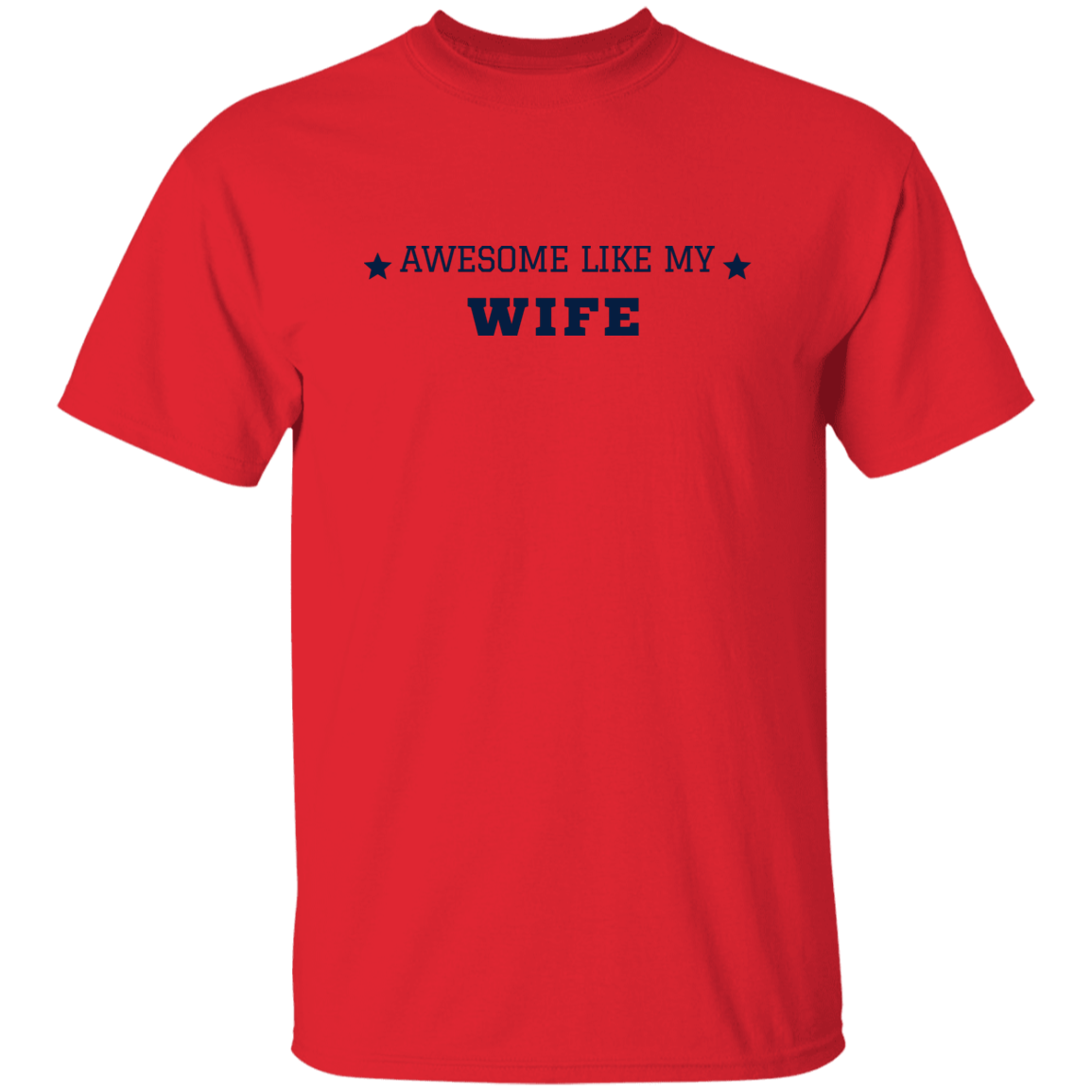 AWESOME LIKE MY WIFE