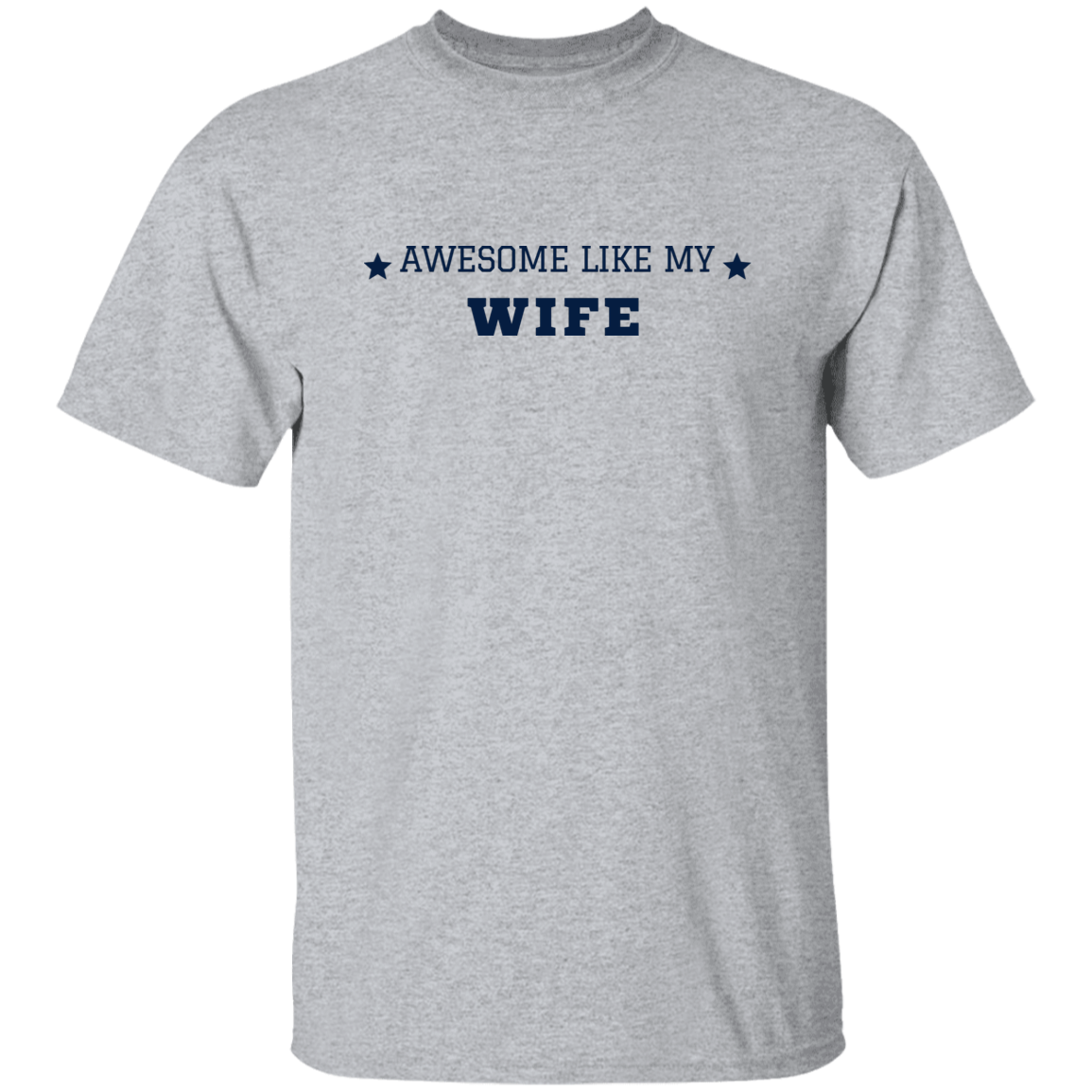 AWESOME LIKE MY WIFE