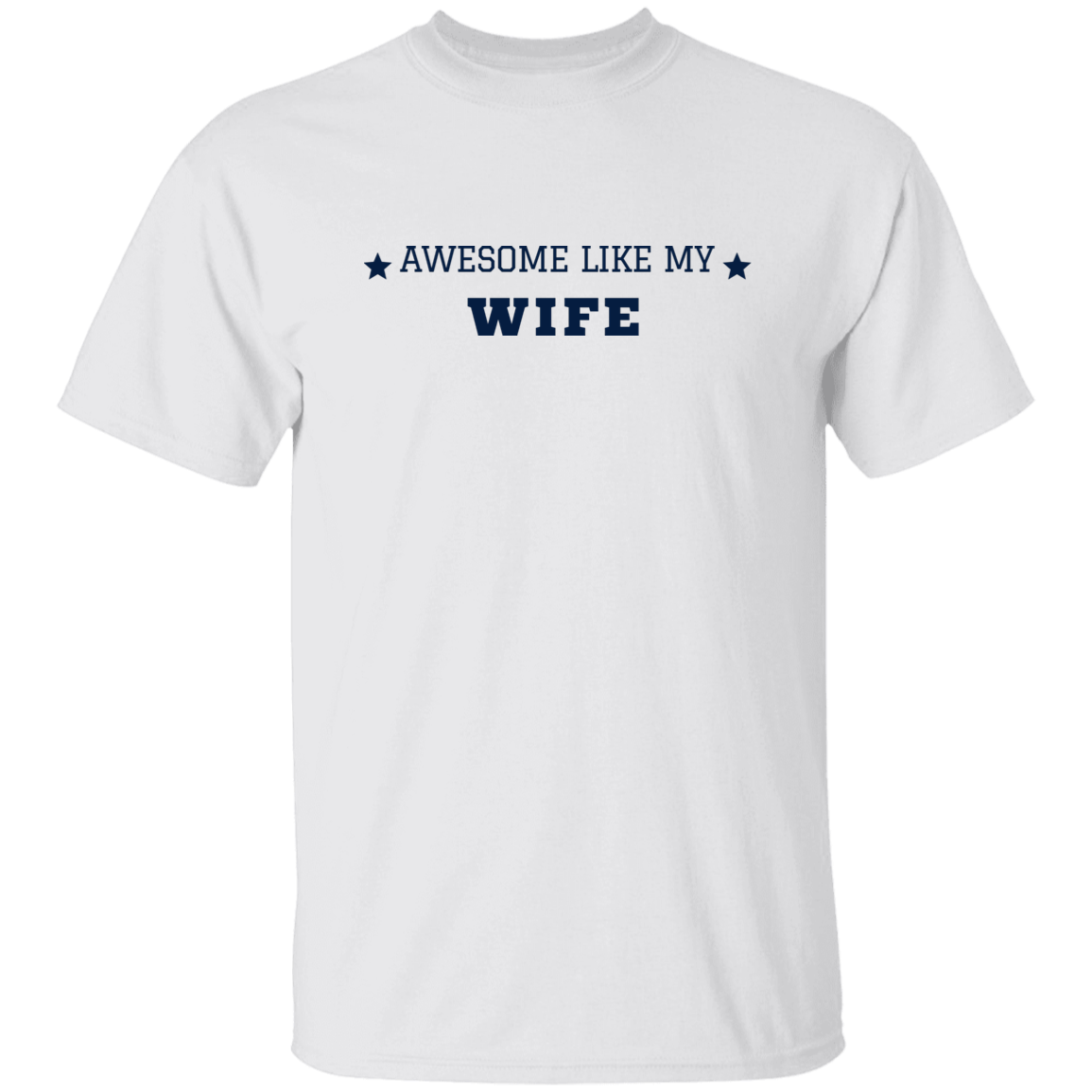 AWESOME LIKE MY WIFE