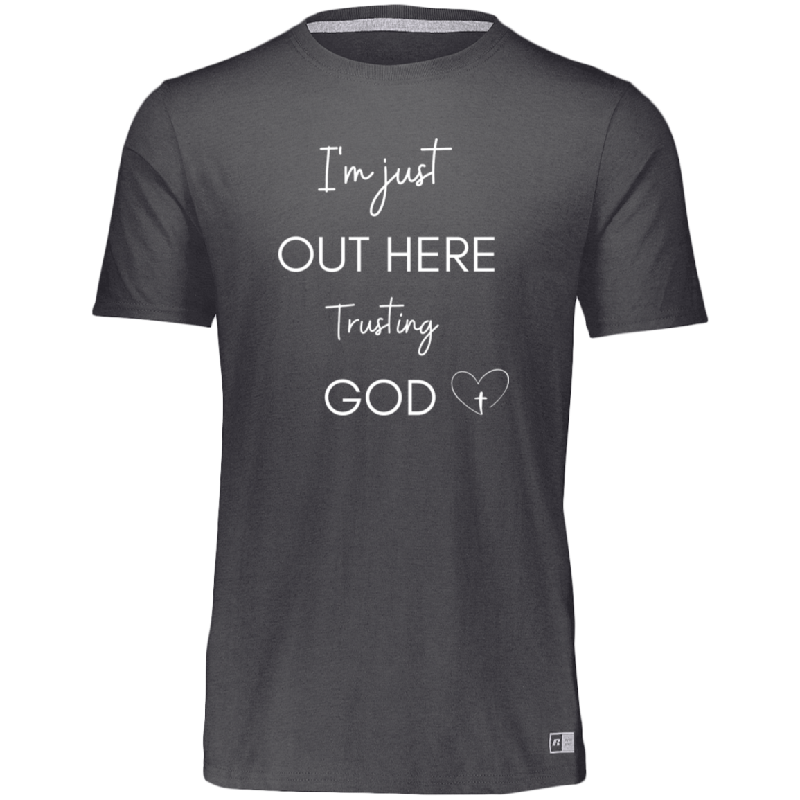 OUT HERE TRUSTING SHIRT