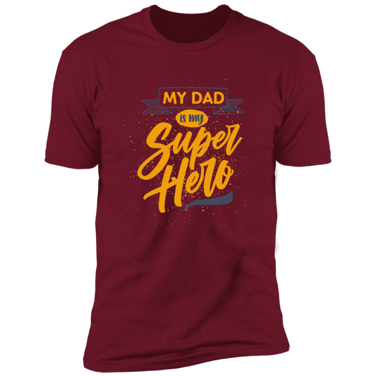 MY DAD IS MY SUPER HERO