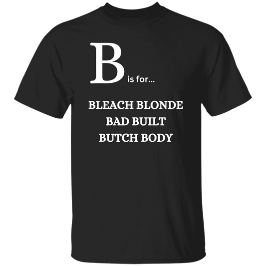Unisex- Bleach Blonde T Shirt