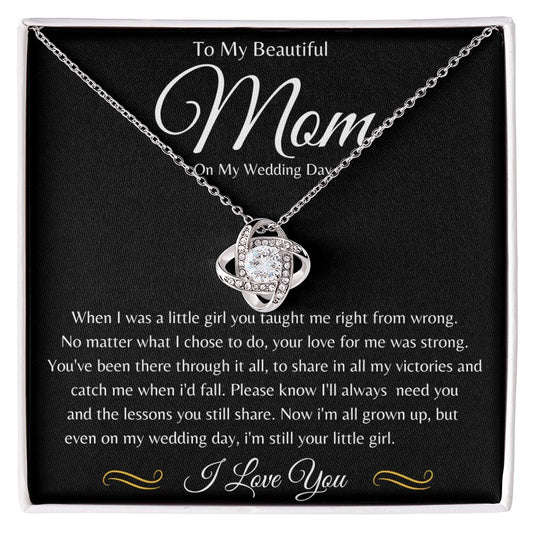 TO MOM | ON MY WEDDING DAY| LOVE KNOT